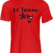 Load image into Gallery viewer, I Choose Joy Unisex T-Shirts