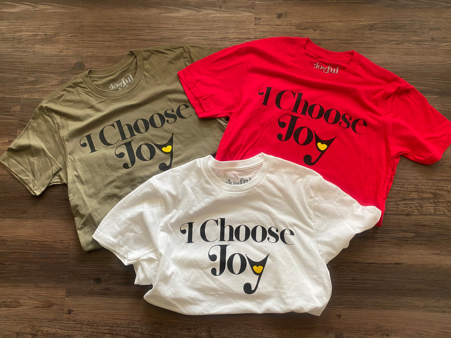 I Choose Joy Unisex T-Shirts