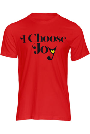 I Choose Joy Unisex T-Shirts